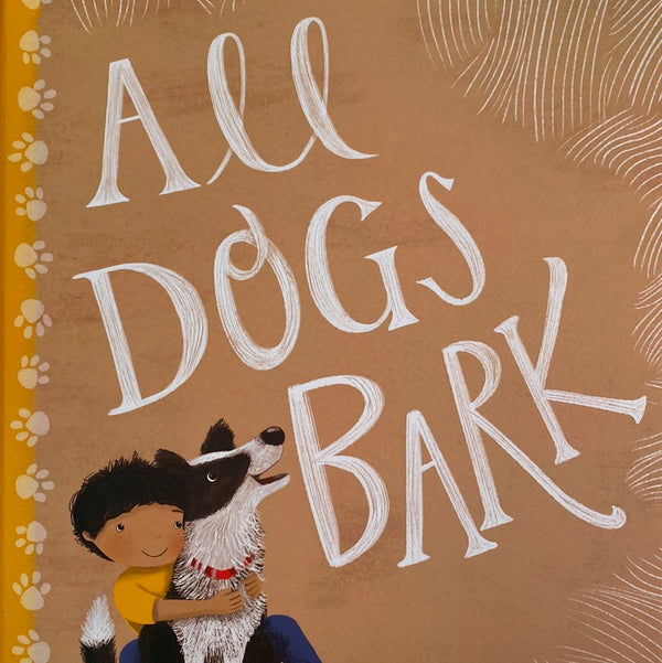 Books - All Dogs Bark - Catherine Meatheringham & Deb Hudson