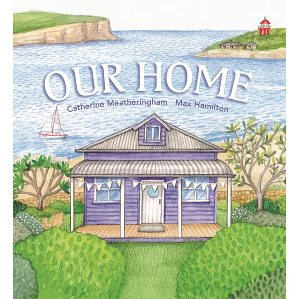 Book - Our Home, By Catherine Meatheringham and Max Hamilton