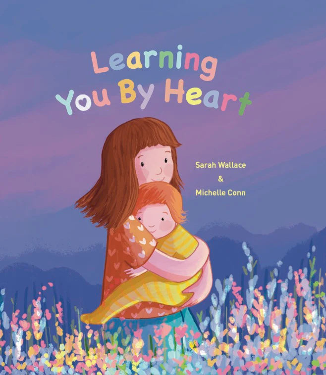 Windy Hollow Books - Learning You By Heart, By Sarah Wallace & Michell ...