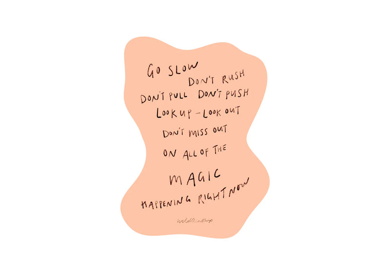 WildKinship - "Go Slow" Sticker