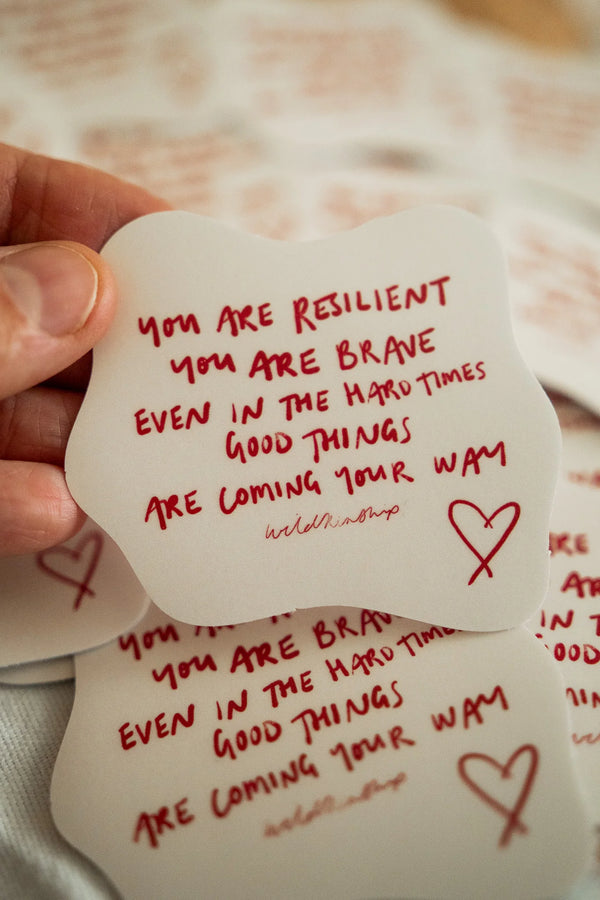 WildKinship - "You Are Resilient" Sticker
