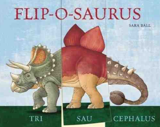 FLIP-O-SAURUS Book - Sara Ball